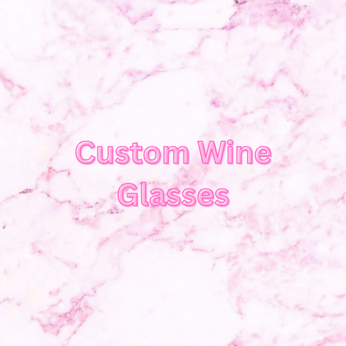 Custom Wine Glasses